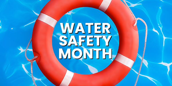 May is National Water Safety Month